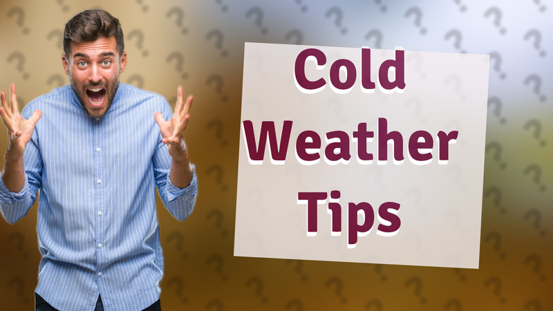 Cold Weather Tips