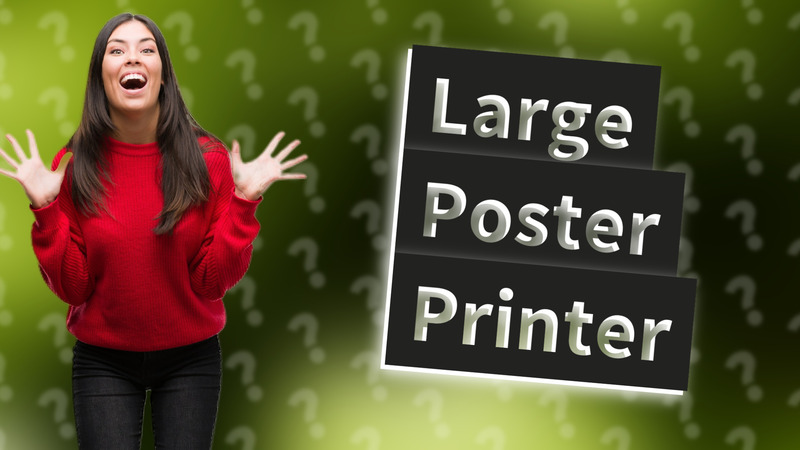 Large Poster Printer