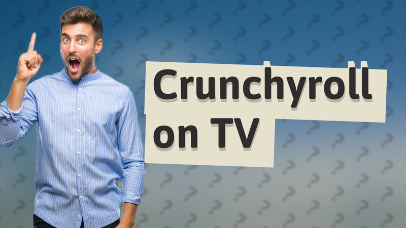 Crunchyroll on TV