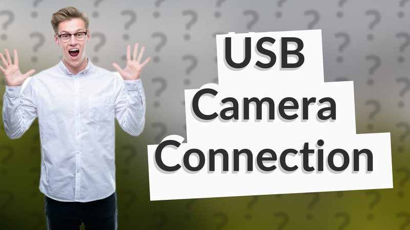 USB Camera Connection