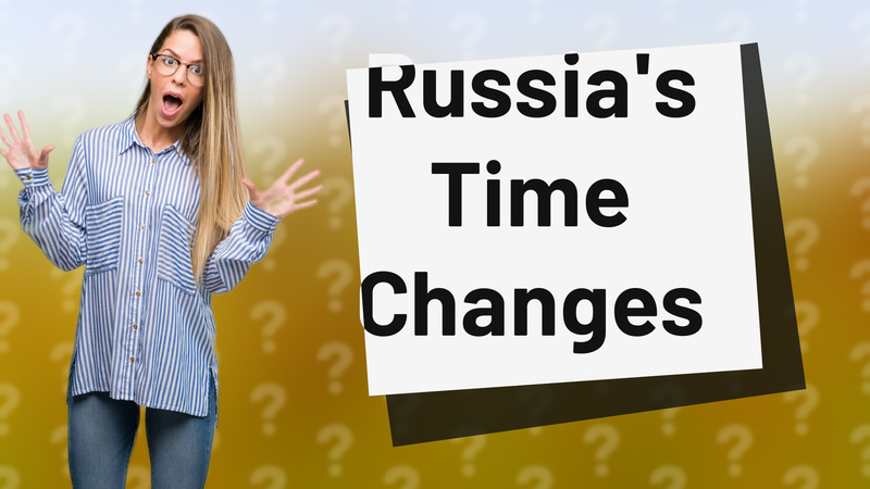 Russia's Time Changes