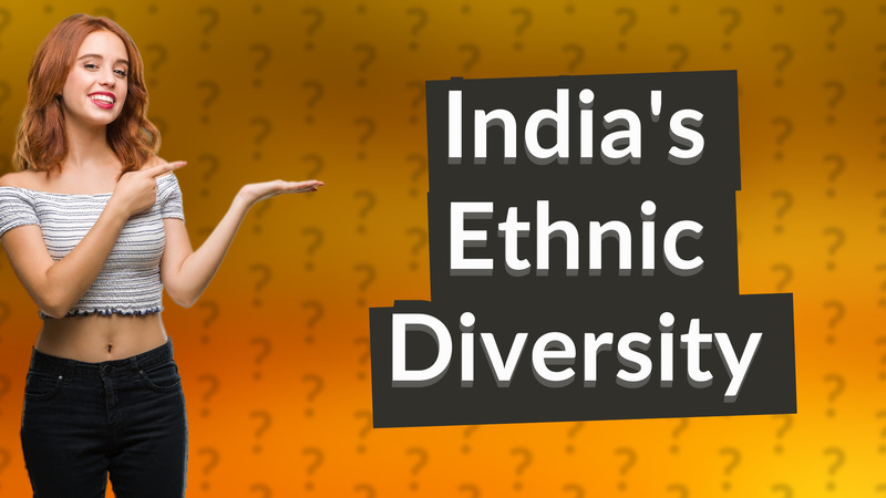 India's Ethnic Diversity