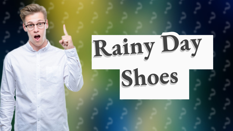 Rainy Day Shoes