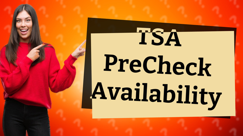 TSA PreCheck Availability