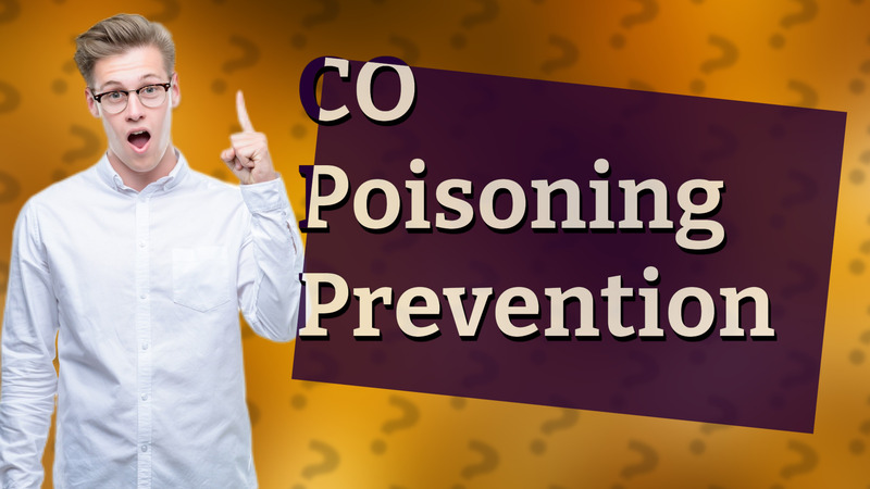 CO Poisoning Prevention