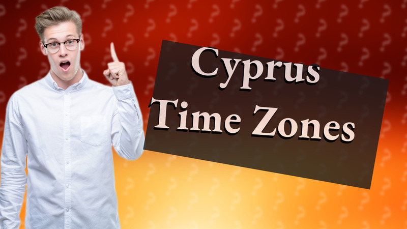 Cyprus Time Zones