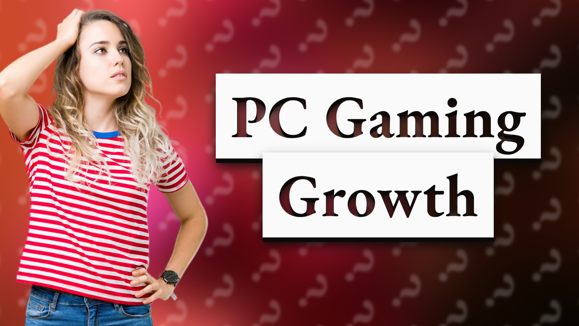 PC Gaming Growth