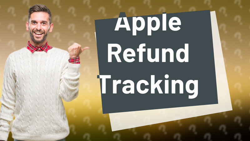 Apple Refund Tracking