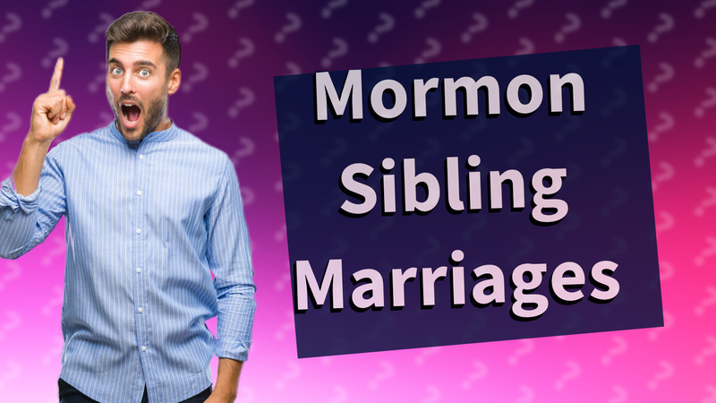 Mormon Sibling Marriages