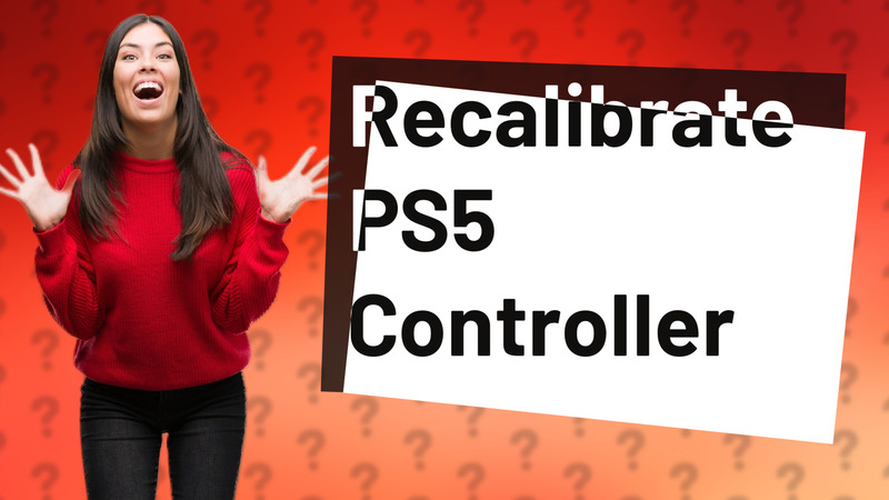 Recalibrate PS5 Controller