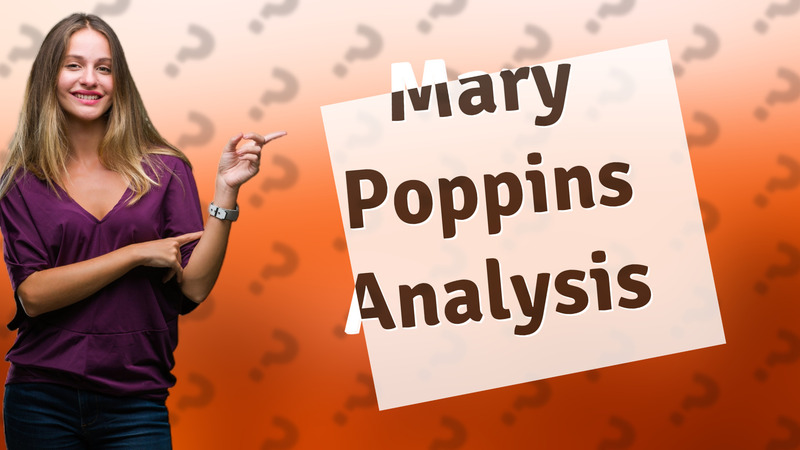 Mary Poppins Analysis