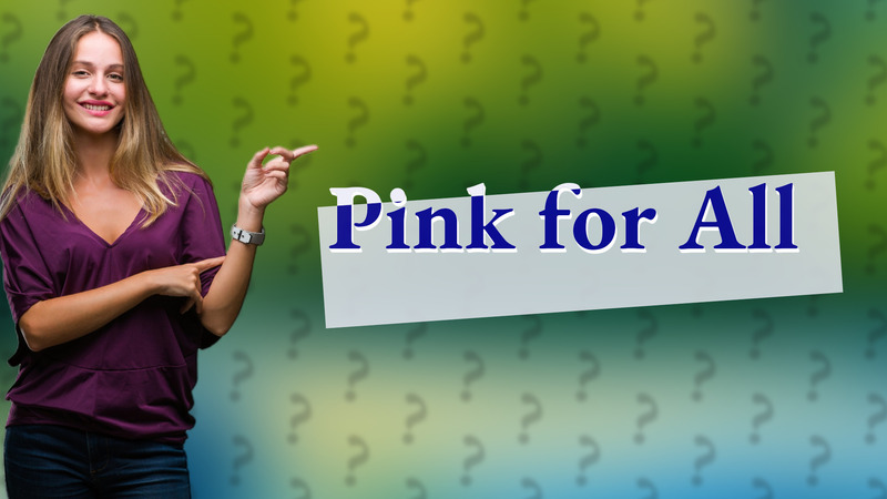 Pink for All