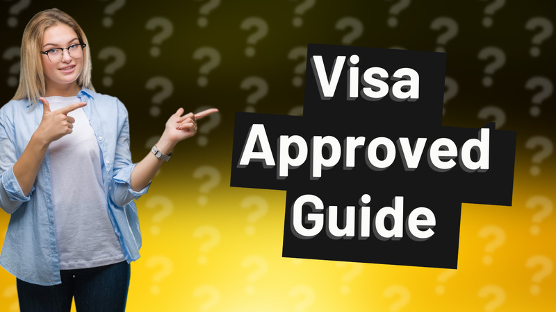 Visa Approved Guide