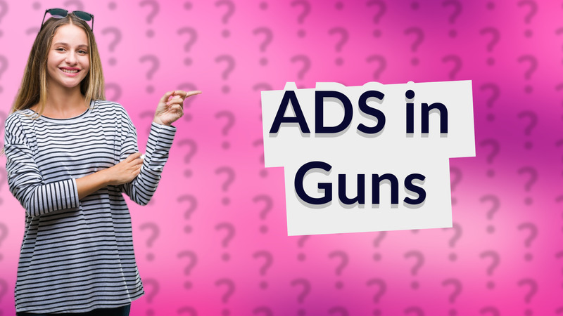 ADS in Guns