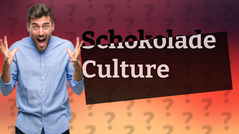 Schokolade Culture