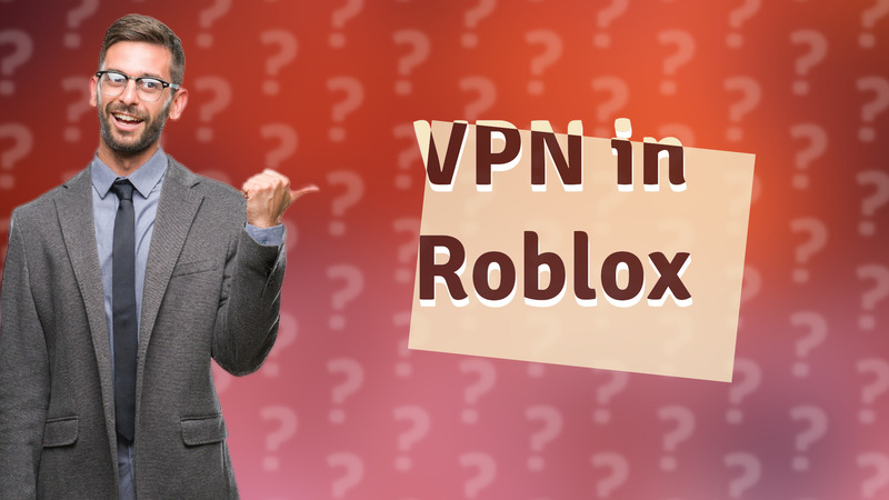 VPN in Roblox