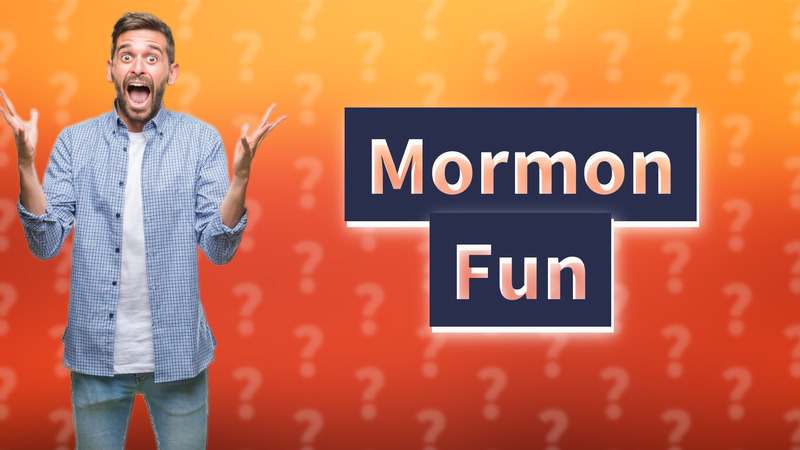 Mormon Fun