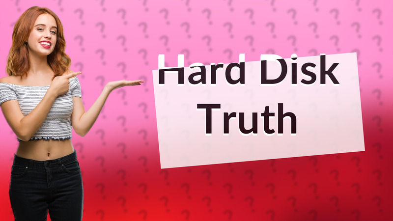 Hard Disk Truth