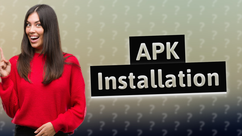 APK Installation