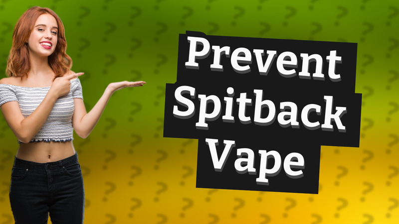 Prevent Spitback Vape
