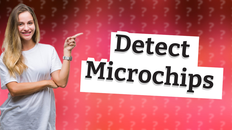 Detect Microchips