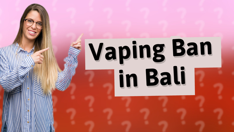 Vaping Ban in Bali