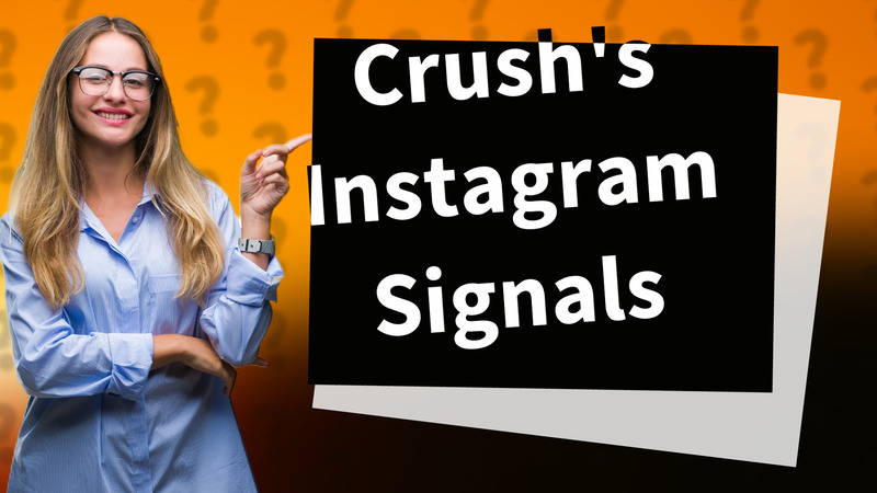Crush's Instagram Signals