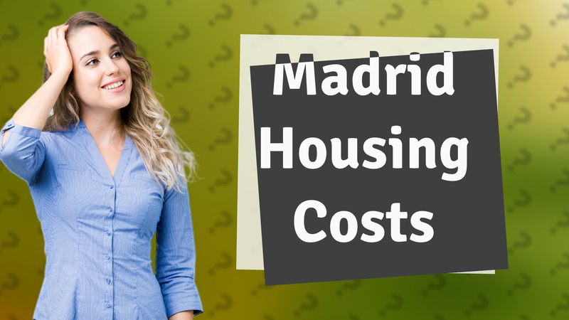 Madrid Housing Costs
