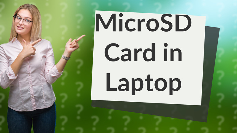 MicroSD Card in Laptop