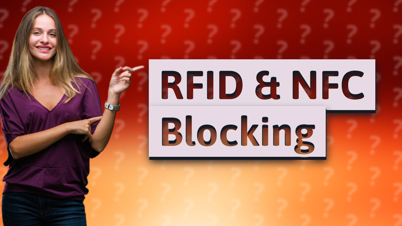 RFID & NFC Blocking