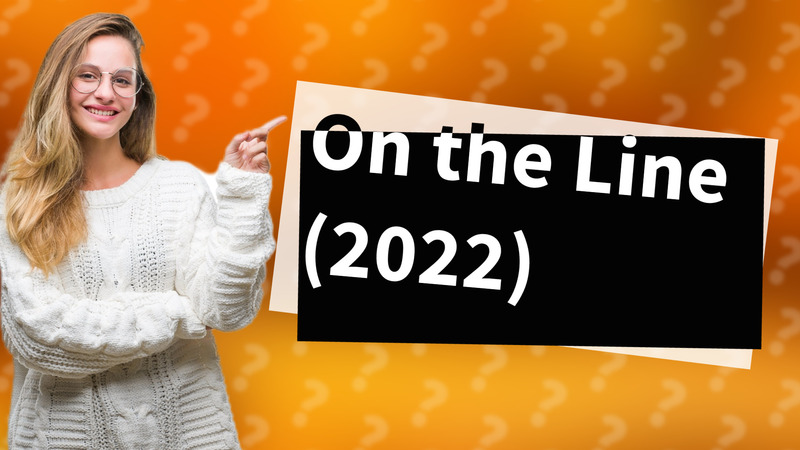 On the Line (2022)