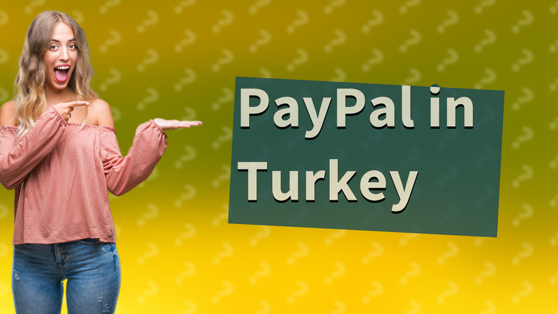 PayPal in Turkey