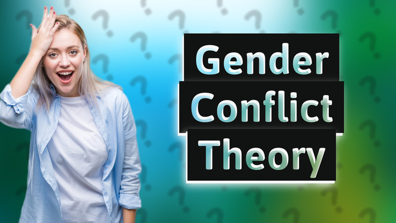 Gender Conflict Theory