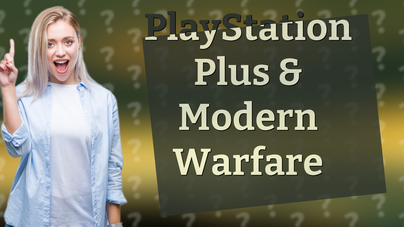 PlayStation Plus & Modern Warfare