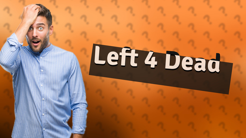 Left 4 Dead