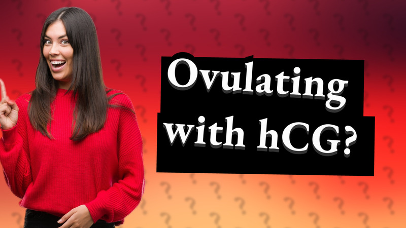 Ovulating with hCG?