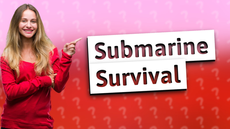Submarine Survival