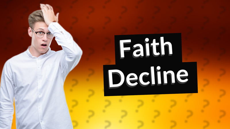 Faith Decline