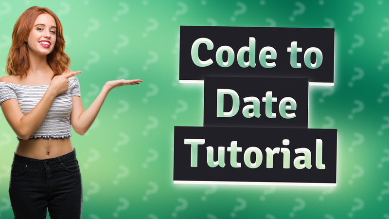 Code to Date Tutorial