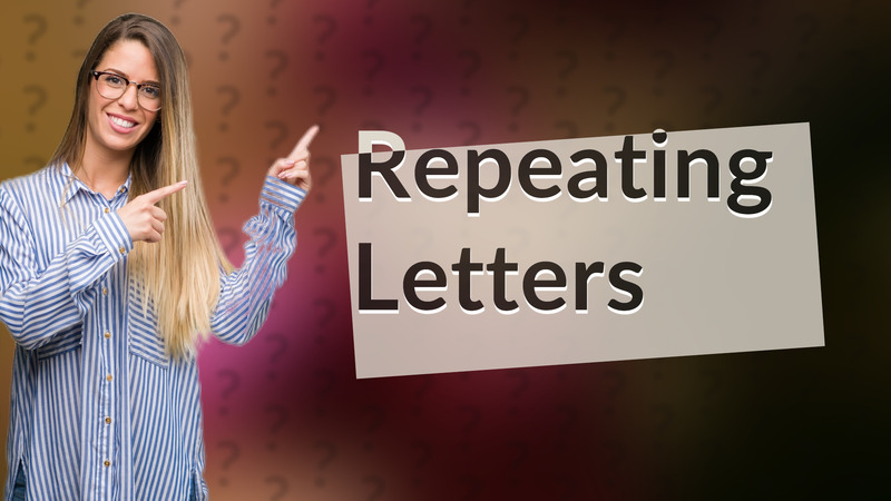 Repeating Letters