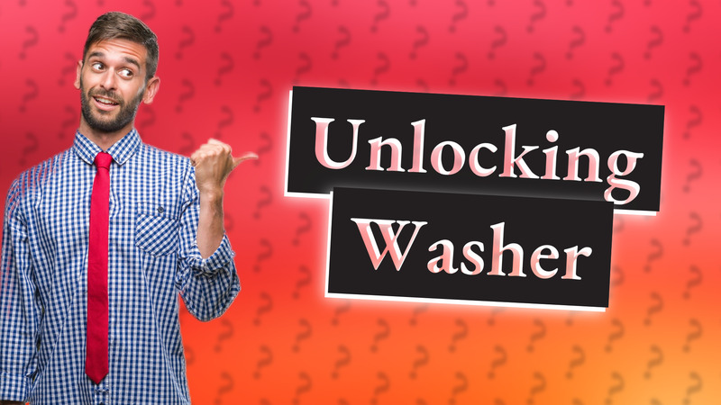Unlocking Washer