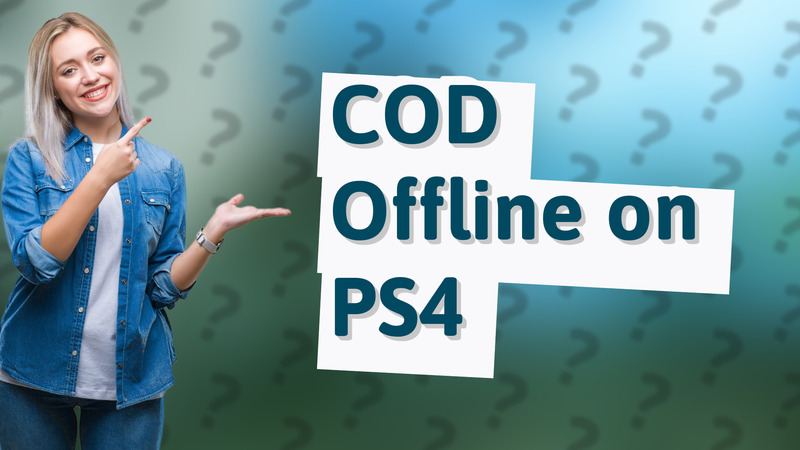COD Offline on PS4