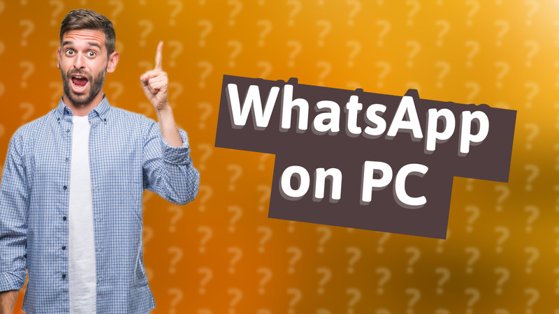 WhatsApp on PC