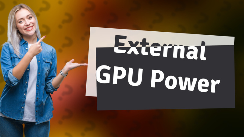 External GPU Power