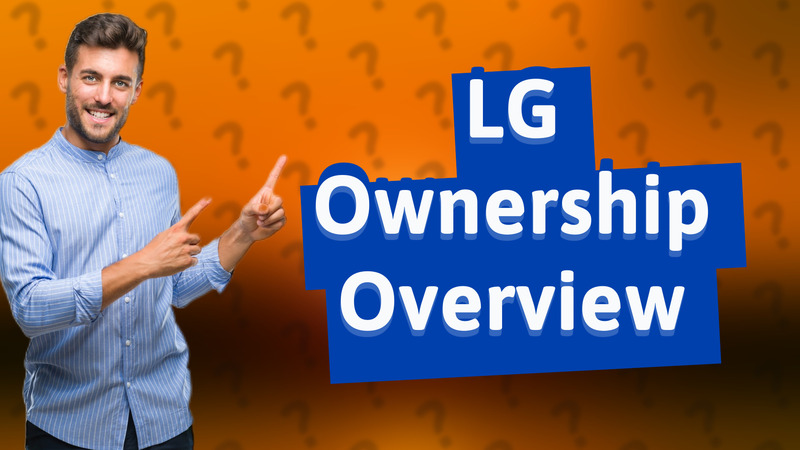 LG Ownership Overview