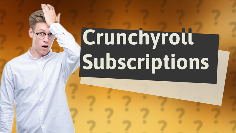 Crunchyroll Subscriptions