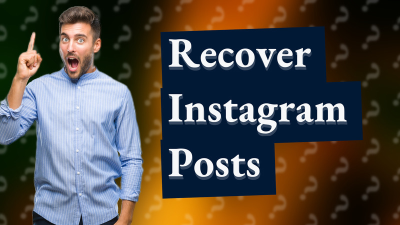 Recover Instagram Posts