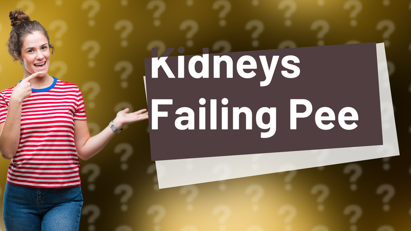 Kidneys Failing Pee