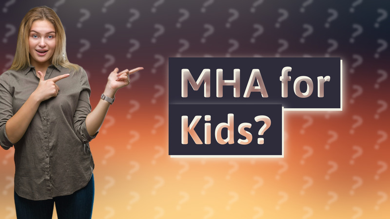 MHA for Kids?