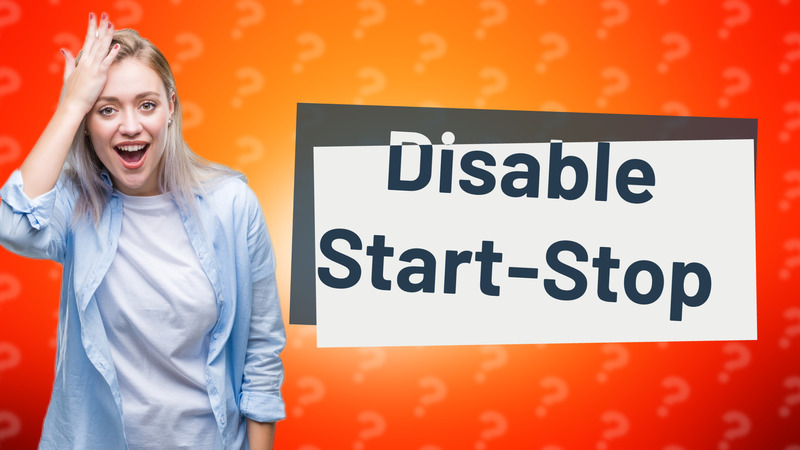 Disable Start-Stop